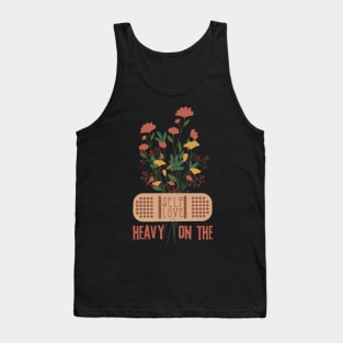 Heavy On The Self Love Tank Top